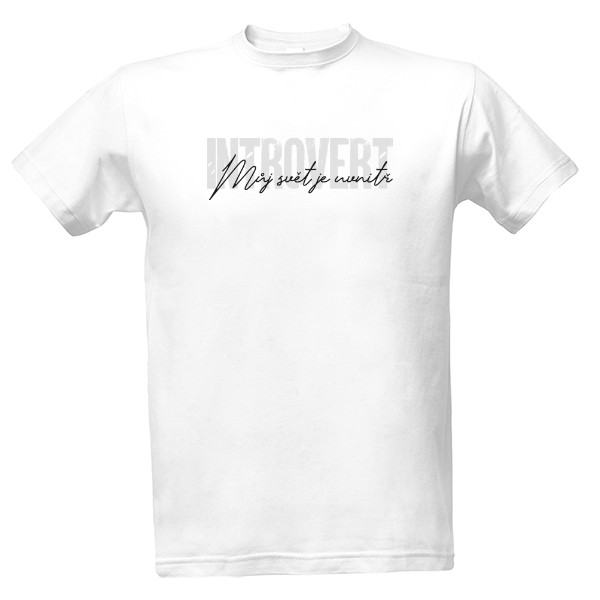 Tričko s potiskem Můj svět je uvnitř